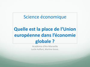 Science économique Quelle est la place de l’Union européenne dans l’économie globale ?