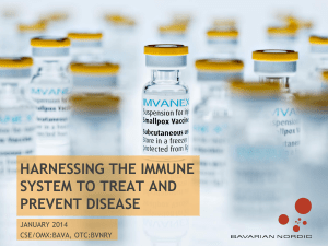 HARNESSING THE IMMUNE SYSTEM TO TREAT AND PREVENT DISEASE JANUARY 2014