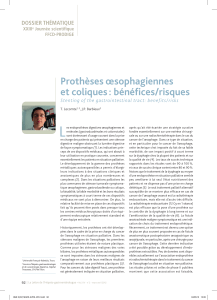 L Prothèses œsophagiennes et coliques : bénéfices/risques DOssIeR ThÉmATIque
