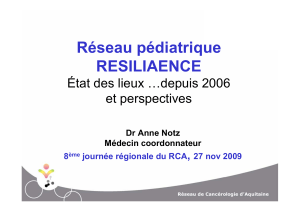 Réseau pédiatrique RESILIAENCE État des lieux depuis 2006
