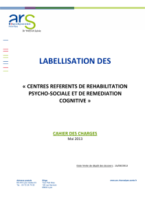 LABELLISATION DES « CENTRES REFERENTS DE REHABILITATION PSYCHO-SOCIALE ET DE REMEDIATION COGNITIVE »