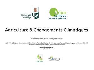 Agriculture &amp; Changements Climatiques Etat des lieux du réseau scientifique wallon