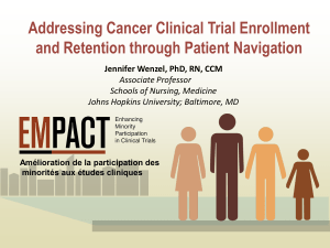 Addressing Cancer Clinical Trial Enrollment and Retention through Patient Navigation Associate Professor