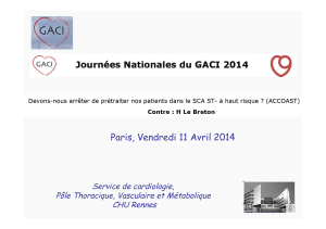 Paris, Vendredi 11 Avril 2014 Service de cardiologie, CHU Rennes