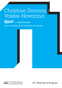 Christine Dormoy / Valère Novarina Ajour avec la Chartreuse de Villeneuve lez Avignon