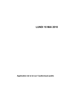 LUNDI 10 MAI 2010 Application de la loi sur l’audiovisuel public