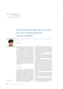 M Hormonothérapie des cancers du sein métastatiques : quels progrès ?