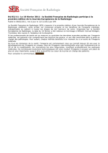 04/02/11- Le 10 février 2011 : la Société Française de... première édition de la Journée Européenne de la Radiologie