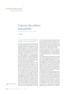 Cancer du côlon : actualités DOSSIER THÉMATIQUE Colon cancer: what’s new