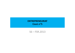 S6 – FSR.2013 ENTREPRENEURIAT Cours n°5