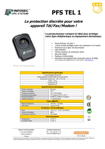 PFS TEL 1 La protection discrète pour votre appareil Tél/Fax/Modem !