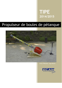 TIPE Propulseur de boules de pétanque  2014/2015