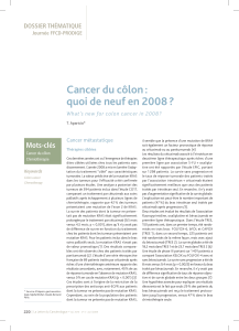 Cancer du côlon : quoi de neuf en 2008 ? mots-clés DOssIER ThémATIQuE