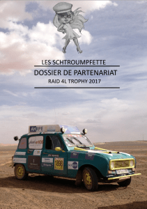DOSSIER DE PARTENARIAT LES SCHTROUMPFETTE RAID 4L TROPHY 2017