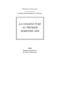 LA CONJONCTURE AU PREMIER SEMESTRE 2004