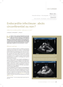 M Endocardite infectieuse : abcès circonférentiel ou non ? CAs CLInIqUE