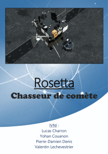 Rosetta Chasseur de comète IVNI : Lucas Charron