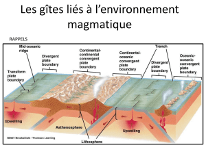 Les gîtes liés à l’environnement magmatique RAPPELS