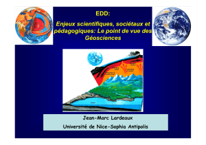 EDD: Enjeux scientifiques, sociétaux et pédagogiques: Le point de vue des Géosciences
