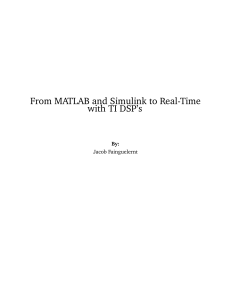 From MATLAB and Simulink to Real-Time with TI DSP’s