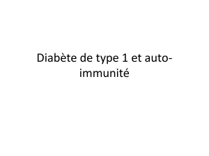 Diabète de type 1 et auto-immunité