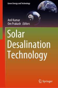 (Green Energy and Technology) Anil Kumar, Om Prakash - Solar Desalination Technology-Springer International Publishing (2019)