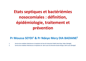 Etats septiques Bacteriemies nosocomiales Pr Seydi