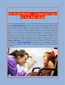 Kids Dentist Houston  - An Important Aspect For Your Kid’s Health