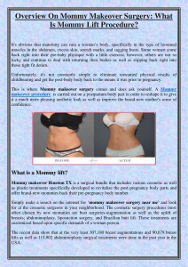 Overview On Mommy Makeover Surgery What Is Mommy Lift Procedure