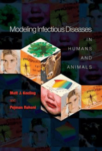 Modeling Infectious Diseases in Humans and Animals by Matt J. Keeling, Pejman Rohani (z-lib.org)