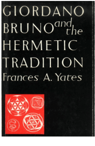 Frances A. Yates - Giordano Bruno and the Hermetic Tradition-University Of Chicago Press (1964)
