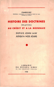 Histoire des doctrines relatives au credit et a la monnaie depuis John Law jusqua nos jours by Charles Rist (z-lib.org)