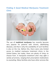 Finding A Good Medical Marijuana Treatment Clinic