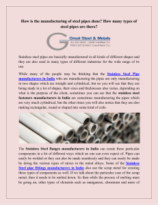 How is the manufacturing of steel pipes done