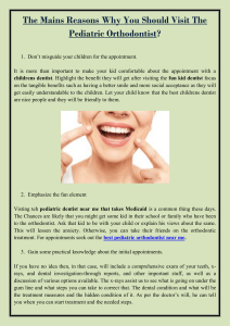 The Mains Reasons Why You Should Visit The Pediatric Orthodontist