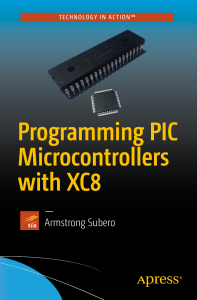 Programming PIC Microcontrollers with XC8 Armstrong Subero