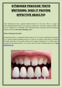Hydrogen Peroxide Teeth Whitening Does It Provide Effective Results