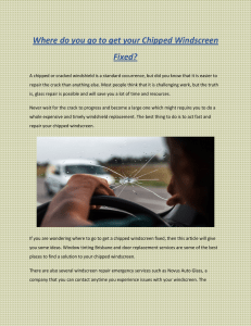Where do you go to get your Chipped Windscreen Fixed