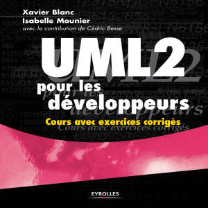 UML 2 pour les developpeurs  Cours avec exercices corriges by Xavier Blanc, Isabelle Mounier, Cedric Besse (Contribution), Olivier Salvatori (Contribution) (z-lib.org)
