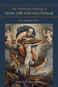 The Trinitarian Theology of Hans Urs von Balthasar An Introduction (Brendan McInerny) (z-lib.org)