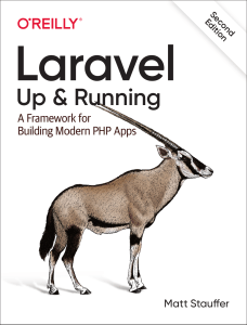 Laravel  Up & Running  A Framework for Building Modern PHP Apps