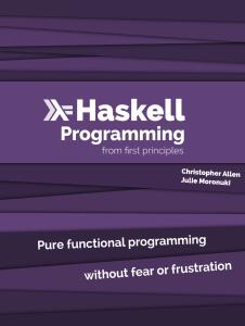 Christopher Allen, Julie Moronuki - Haskell Programming from first principles (2016) - libgen.lc