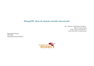 MongoDB   Base de donnée orientée documents.