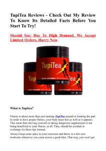 TupiTea Reviews - Check Out My Review To Know Its Detailed Facts Before You Start To Try!