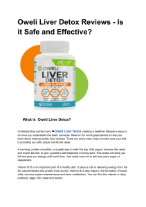 Oweli Liver Detox Reviews - Is it Safe and Effective?