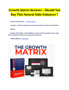 Growth Matrix Reviews - Should You Buy This Natural Male Enhancer  