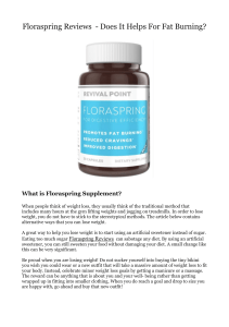 Floraspring Reviews  - Does It Helps For Fat Burning?