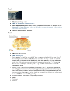 Panel 1 Title: Climate Change is Here Titre : Les changements