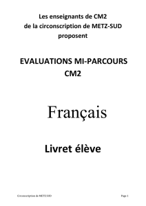 LIVRET ELEVE FRANCAIS CM2 - Académie de Nancy-Metz