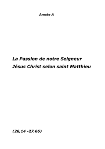 la-passion-selon-saint-matthieu - Notre